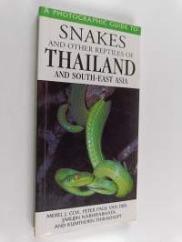 A photographic guide to snakes and other reptiles of Thailand and South-East Asia