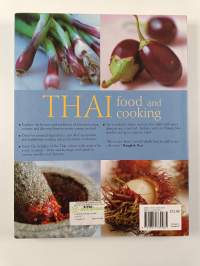 Thai Food and Cooking - A Fiery and Exotic Cuisine : The Traditions, Techniques, Ingredients and Recipes