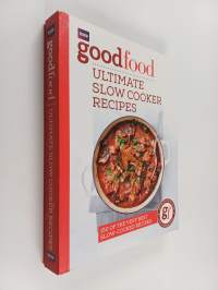 Good Food: Ultimate Slow Cooker Recipes