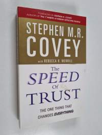 The Speed of Trust - The One Thing that Changes Everything