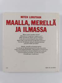 Miten liikutaan maalla, merellä ja ilmassa