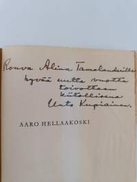 Aaro Hellaakoski : ihminen ja runoilija (signeerattu, tekijän omiste)