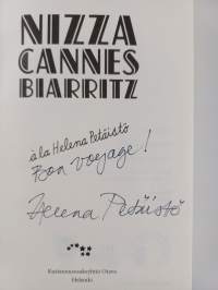Nizza, Cannes, Biarritz à la Helena Petäistö (signeerattu)