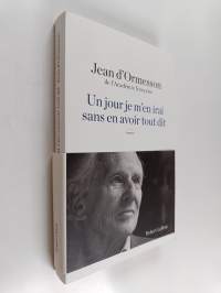 Un jour je m'en irai sans en avoir tout dit - roman