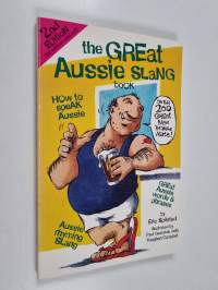The Great Aussie Slang Book