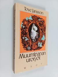 Muumipapan urotyöt