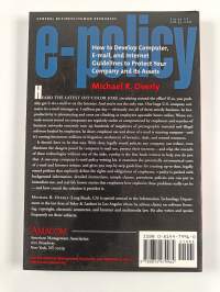 E-policy : how to develop computer, e-policy, and Internet guidelines to protect your company and its assets