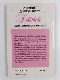 Parhaat suomalaiset kotiviinit : oikea viinintekijän käsikirja!