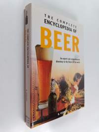 The Complete Encyclopedia of Beer - An Expert and Comprehensive Directory to the Beers of the World