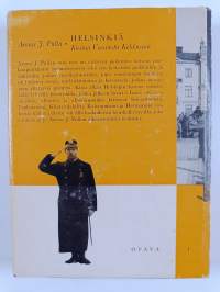 Helsinkiä Kustaa Vaasasta Kekkoseen