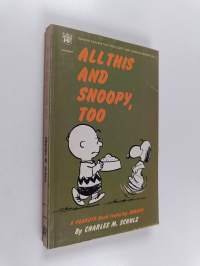 All this and Snoopy, too