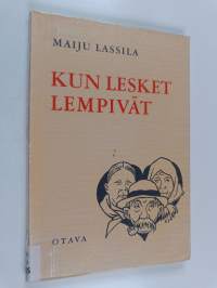 Kun lesket lempivät : nelinäytöksinen huvinäytelmä