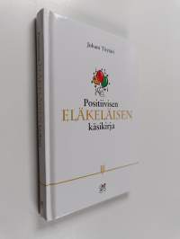 Positiivisen eläkeläisen käsikirja