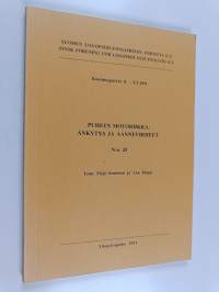Puheen tuottamisen häiriöt: änkytys ja äännevirheet : Suomen logopedis-foniatrinen yhdistys ry:n jatkokoulutuspäivät Helsingissä 8.-9.2.1991 - Puheen motoriikka