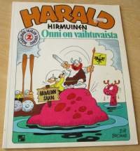 Maailman Hurjien Viikinki 2 1977 : Harald Hirmuinen  - Onni on vaihtuvaista