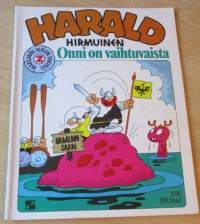 Maailman Hurjien Viikinki 2 1977 : Harald Hirmuinen  - Onni on vaihtuvaista