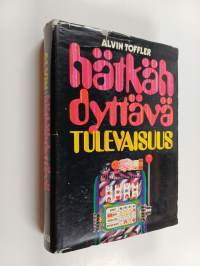 Hätkähdyttävä tulevaisuus