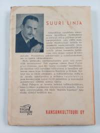 Suuri linja : Arwidsonista vallankumouksellisiin sosialisteihin : kansallisia tutkielmia