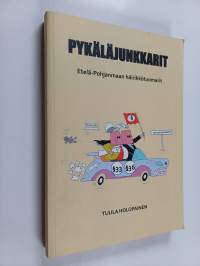 Pykäläjunkkarit : Etelä-Pohjanmaan häirikkötuomarit (signeerattu, tekijän omiste)