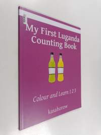 My First Luganda Counting Book - Colour and Learn 1 2 3