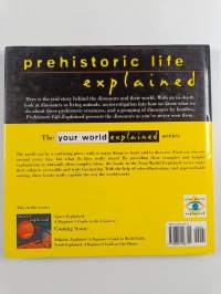 Prehistoric Life Explained : A Beginner's Guide to the World of the Dinosaurs