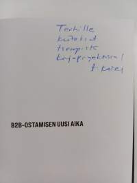 B2B-ostamisen uusi aika : opasta asiakas luoksesi (signeerattu, tekijän omiste)