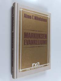 Markuksen evankeliumi : kiireinen evankeliumi