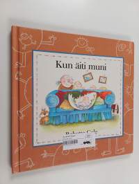 Kun äiti muni