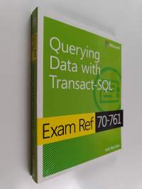 Exam Ref 70-761 Querying Data with Transact-SQL