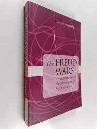 The Freud wars : an introduction to the philosophy of psychoanalysis