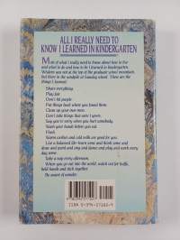 All I Really Need to Know I Learned in Kindergarten - Uncommon Thoughts on Common Things