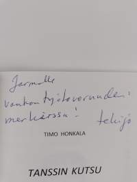 Tanssin kutsu : nuoruuden tanssimuistoja Koskelta TL ja Helsingistä - niin tanssipaikoista kuin tanssikulttuuristakin 1950-1960 luvuilta (signeerattu, tekijän omi...