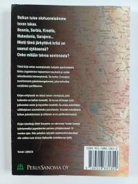 Balkanilla palaa! Elämää kriisin keskellä (signeerattu, tekijän omiste)