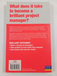 Brilliant project management : what the best project managers know, say, and do