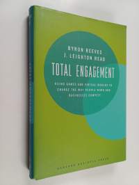 Total engagement : using games and virtual worlds to change the way people work and businesses compete