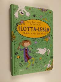 Mein Lotta-Leben : daher weht der Hase!