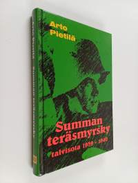 Summan teräsmyrsky : talvisota 1939-1940 : komppanianpäällikkö Toivo Ahtimo kertoo Summan taisteluista, muita taistelupaikkoja ovat Lampeistenoja, Munasuo, Näykki...