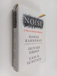 Noise : a flaw in human judgement