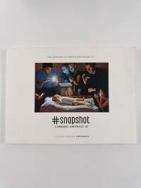 Snapshot : kamerat keskuudessamme = Snapshot : cameras amongst us