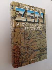 Zen ja moottoripyörän kunnossapito : tutkimusmatka arvojen maailmaan