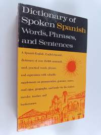 Dictionary of Spoken Spanish : A Spanish-English, English-Spanish Dictionary