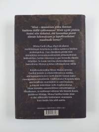 Herkkä, hellä, hehkuvainen : Minna Canth