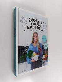 Ruokaa pienellä budjetilla : viikon ateriat alle 25 eurolla