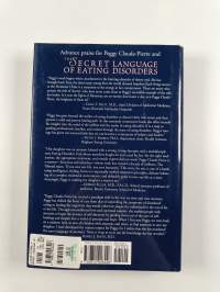 The Secret Language of Eating Disorders - How You Can Understand and Work to Cure Anorexia and Bulimia
