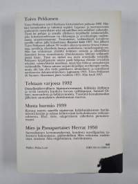 Tehtaan varjossa ; Musta hurmio ; Mies ja punapartaiset herrat