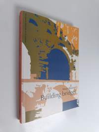 Building bridges : experiential art understanding : a work of art as a means of understanding and constructing self