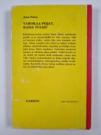 Varokaa pojat, Kaisa tulee!