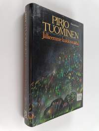 Jälkeemme kukkiva maa