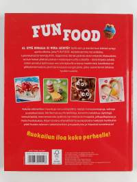 Fun food : Yllätyksellisiä oivalluksia keittiöstä