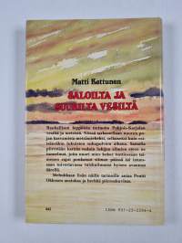 Saloilta ja suurilta vesiltä : tervaksentuoksuisia erälastuja (signeerattu, tekijän omiste)